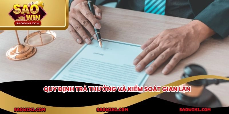 Quy định trả thưởng và kiểm soát gian lận