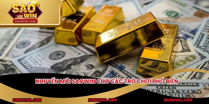 Khuyến mãi SAOWIN cho các trò chơi phổ biến